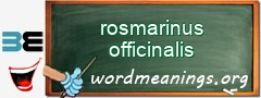 WordMeaning blackboard for rosmarinus officinalis